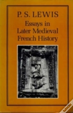 Capa do artigo Essays In Later Mediaeval French History