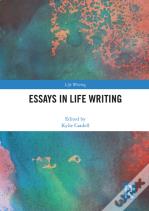 Essays In Life Writing