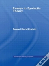 Essays In Syntactic Theory