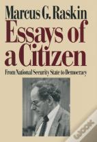 Essays Of A Citizen: From National Security State To Democracy
