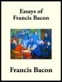 Essays Of Francis Bacon - Preview