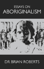 Essays On Aboriginalism - Preview