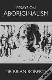 Essays On Aboriginalism