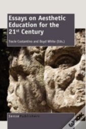 Essays On Aesthetic Education For The 21