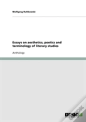 Essays On Aesthetics, Poetics And Terminology Of Literary Studies