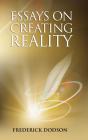 Essays On Creating Reality - Book 1 - Preview