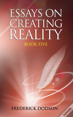 Capa do artigo Essays On Creating Reality - Book 5