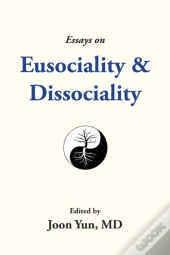 Essays On Eusociality & Dissociality