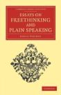 Essays On Freethinking And Plain Speaking - Preview
