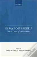 Essays On Frege'S Basic Laws Of Arithmetic