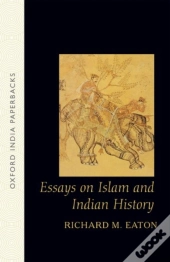Essays On Islam And Indian History
