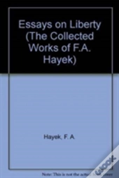 Essays On Liberalism And The Economy