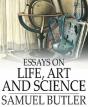 Essays On Life, Art And Science - Preview