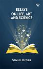 Essays On Life, Art And Science - Preview
