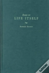 Essays On Life Itself
