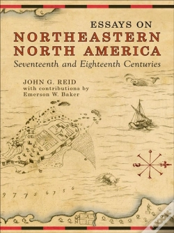 Capa do artigo Essays On Northeastern North America, 17th & 18th Centuries