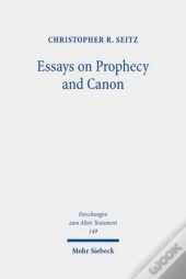 Essays On Prophecy And Canon