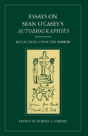 Essays On Sean O'Casey'S Autobiographies - Preview