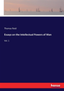 Essays On The Intellectual Powers Of Man