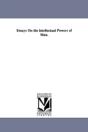 Essays On The Intellectual Powers Of Man. - Preview