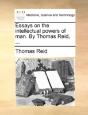 Essays On The Intellectual Powers Of Man - Preview