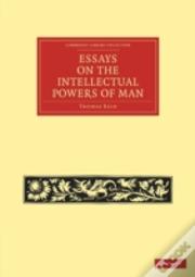 Essays On The Intellectual Powers Of Man