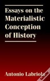 Capa do artigo Essays On The Materialistic Conception Of History