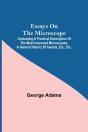 Essays On The Microscope  Containing A P - Preview