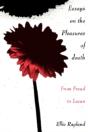 Essays On The Pleasures Of Death - Preview