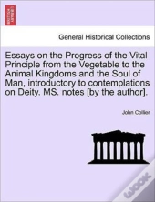 Essays On The Progress Of The Vital Prin