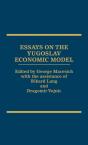 Essays On The Yugoslav Economic Model - Preview