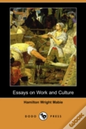 Capa do artigo Essays On Work And Culture (Dodo Press)