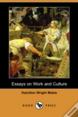 Capa do artigo Essays On Work And Culture (Dodo Press)