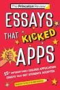 Essays That Kicked Apps: 55+ Unforgettable College Application Essays That Got Students Accepted - Preview
