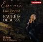 Essence: Lisa Friend Plays Fauré & Debussy - CD - Preview