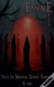 Capa do artigo Essence Of Evil - Tales Of Monsters, Demons, Devils, Vampires & More