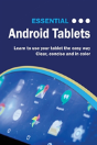 Essential Android Tablets - Preview