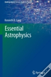 Essential Astrophysics