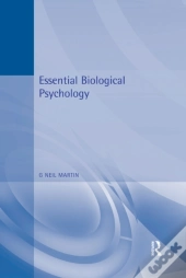 Essential Biological Psychology