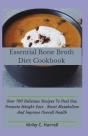 Essential Bone BrãÂ¾Th Diet Cookbook - Preview