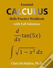 Essential Calculus Skills Practice Workbook With Full Solutions
