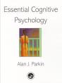 Essential Cognitive Psychology - Preview