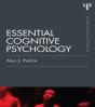 Essential Cognitive Psychology (Classic Edition) - Preview