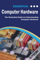 Essential Computer Hardware