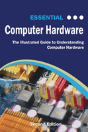 Essential Computer Hardware Second Edition - Preview