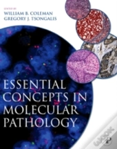 Essential Concepts In Molecular Patholog