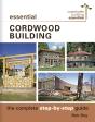 Essential Cordwood Building - Preview