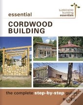 Essential Cordwood Building