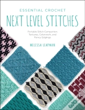Capa do artigo Essential Crochet Next-Level Stitches