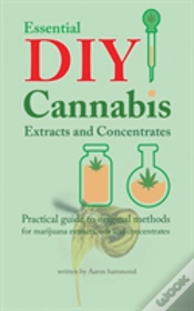 Capa do artigo Essential Diy Cannabis Extracts And Concentrates